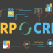 Sự khác nhau giữa CRM và ERP
